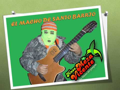 HNOS  MEZA VICENTE - MACHO DE STO BARRIO
