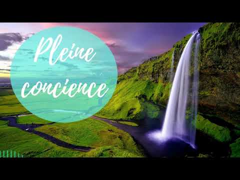 Meditation pleine conscience - Paix interieure