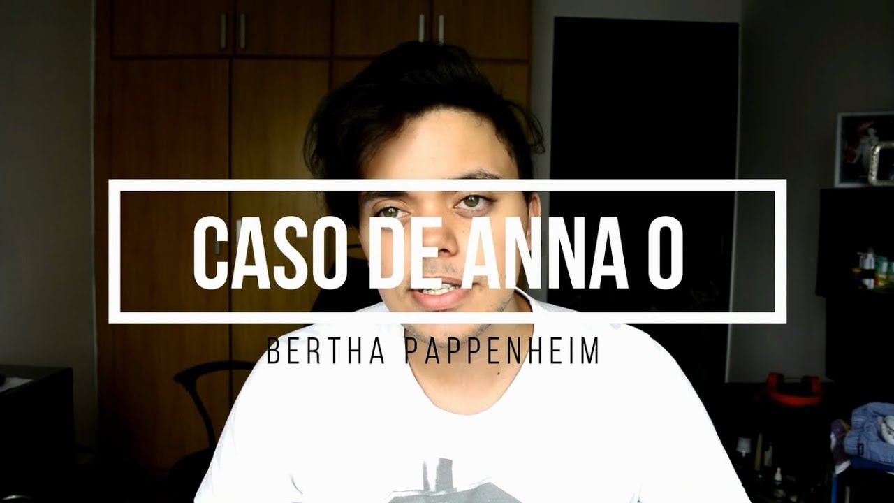 Caso de Anna O   Inicio da psicanalise   Freud, Breuer, histeria, sintoma e inconsciente