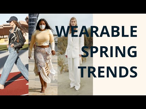 Wearable Spring Fashion Trends 2021 That Are Already In Your Closet