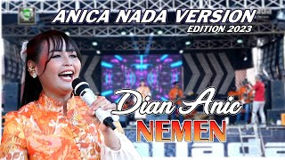 Download lagu NEMEN - DIAN ANIC VERSION ANICA NADA | DUKU KRUPUK | KENANGA | SINDANG | INDRAMAYU | 16 AGUSTUS 2023 mp3