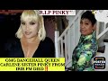 OMG Dancehall Queen Carlene Sister Pinky Has Died