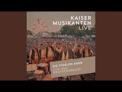 Die Fidelen 60er (Live aus Deutschkreutz)