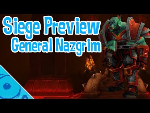 5.4 Siege of Orgrimmar Preview - General Nazgrim (PTR)