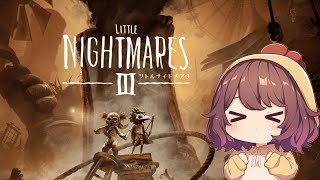 【リトルナイトメア3】ビビりがやります#2