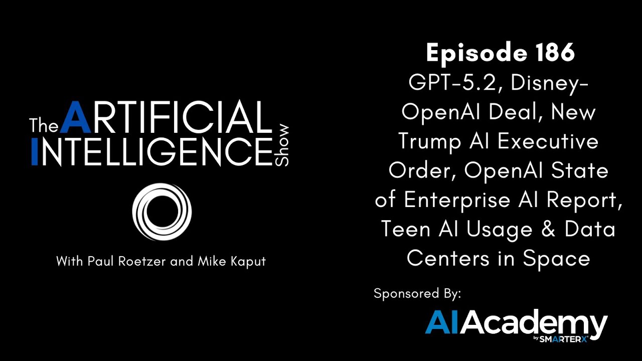 GPT-5.2 Launch, Disney's $1B OpenAI Deal, and AI Regulation Shifts