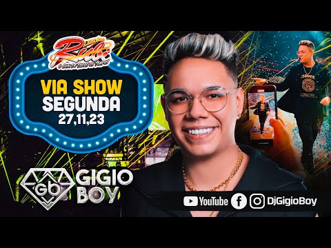 CD AO VIVO GIGIO BOY NA VIA SHOW - NOVO LENDÁRIO RUBI - 27,11,23