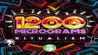 1200 Micrograms - Ritualism [Full EP]