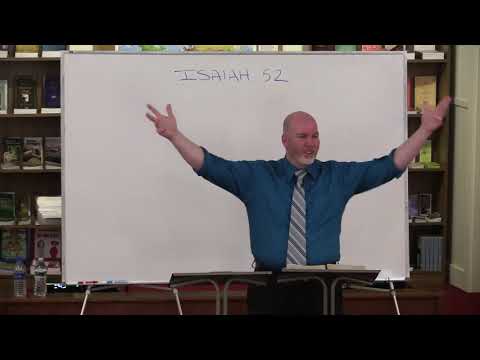 Isaiah 52 - The Gospel of Zion (Gospel of the Kingdom)