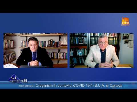 663. Ioan Szasz - Creștinism în contextul COVID-19 în SUA și Canada
