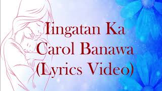 Iingatan Ka - Carol Banawa (Lyrics Video)