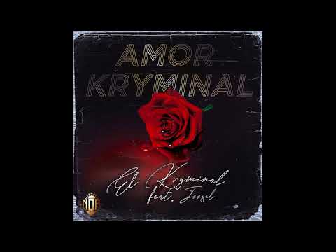 EL KRYMINAL - AMOR KRYMINAL - FEAT JSL JOOSEL - 3211O MIXTAPE