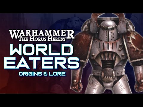 The WORLD EATERS Legion in the HORUS HERESY | Legion XII: Origins & Lore