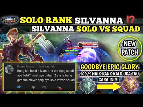 SILVANNA META SOLO RANK || CARA MAIN SILVANNA SOLO RANK BIAR NAIK RANK MYTIC | GAUSAH TAKUT SOLO!!!