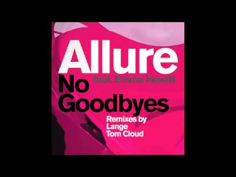 Allure feat. Emma Hewitt - No Goodbyes (Extended Mix) [Official Audio]