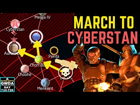 The March to Cyberstan Begins - Helldivers 2 Galactic War Days 710-725