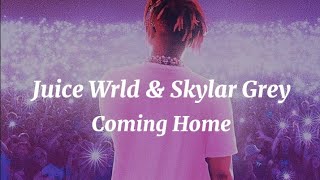 Download lagu Juice Wrld & Skylar Grey - Coming Home Lyrics mp3