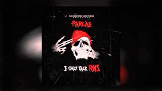 Parlae - Run It Up [Prod. By Will A Fool]