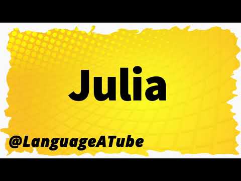 Julia Pronunciation ⚡️ How To Pronounce Julia!