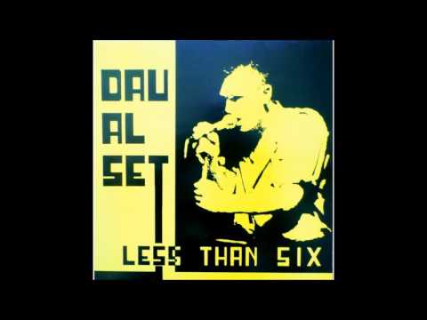 DAU AL SET - Less Than Six - 1