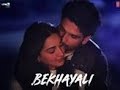 Bekhayali Full Song | Kabir Singh | Shahid K,Kiara A|Sandeep Reddy Vanga | Sachet-Parampara | Irshad
