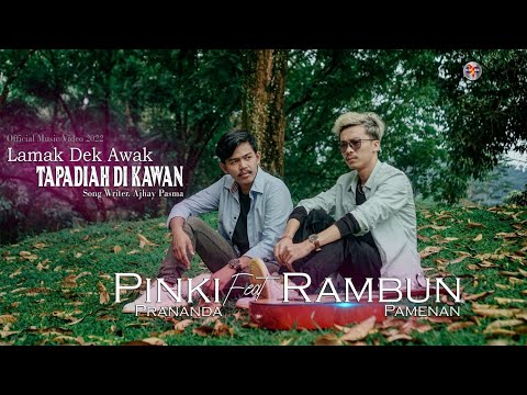 Pinki Prananda Feat Rambun Pamenan - Lamak Dek Awak Tapadiah Dikawan - official music video