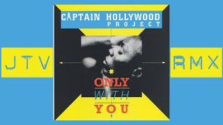 Download lagu Captain Hollywood Project - Only With You (JTV 2024 Remix) mp3 Download lagu Captain Hollywood Project - Only With You (JTV 2024 Remix) mp3