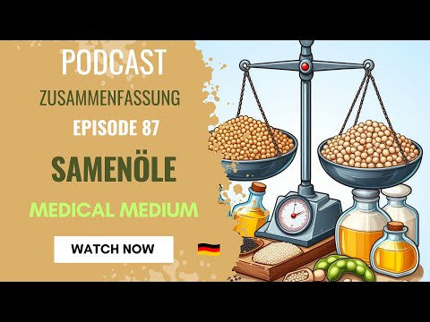 Samenöle entschlüsselt: Anthony Williams Geheimnisse aus Folge 87 | Medical Medium | Deutsch