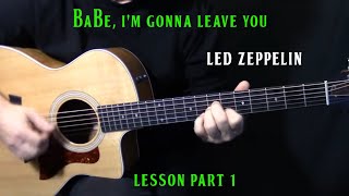 how to play &quot;Babe, I&#39;m Gonna Leave You&quot; on guitar by Led Zeppelin - acoustic guitar lesson part 1