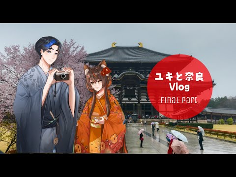 VLOG | VLOG ĐI CHƠI NARA CÙNG YUKI 4