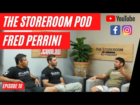 THE BJJ101 STOREROOM PODCAST EP 10 - Fred Perrini