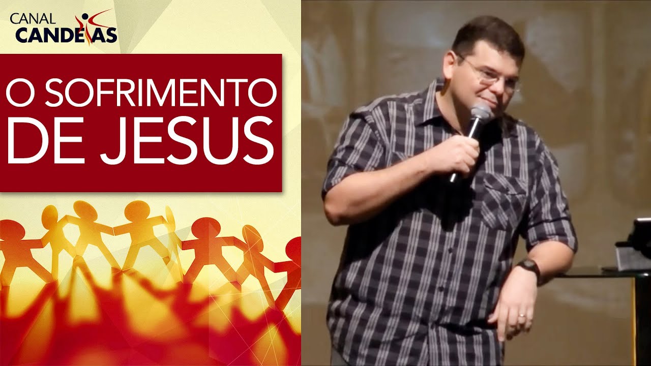 O sofrimento de Jesus nas últimas horas | Getsemani | Hildebrando Cerqueira