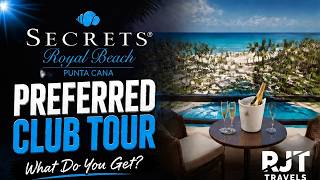 Secrets Royal Beach Preferred Club Tour | What Do You Get?