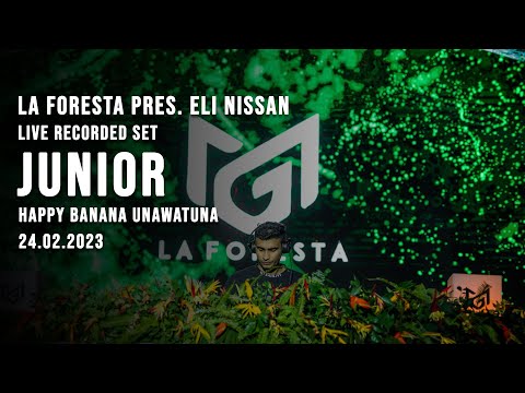 LA FORESTA PRES. ELI NISSAN - LIVE RECORDED SET - JUNIOR