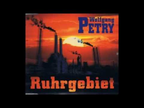 Ruhrgebiet - Wolfgang Petry
