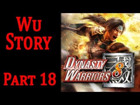 Dynasty Warriors 8 English Walkthrough - Wu Story part 18 Pursuit at Shouchun (Hypothetical Route)