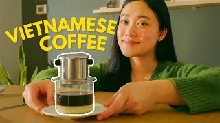What is Vietnamese Coffee ( & How to Make it)