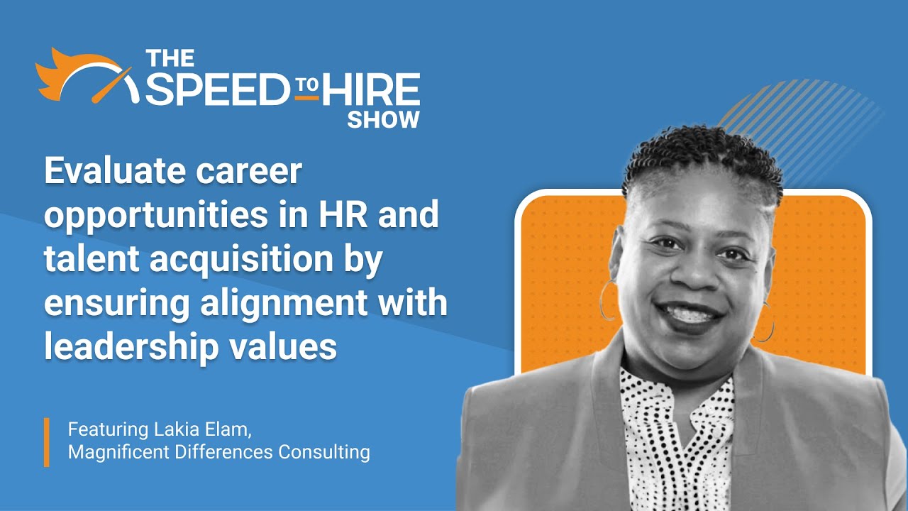 Evaluate Opportunities in HR and Talent Acquisition by Ensuring Alignment with Leadership Values