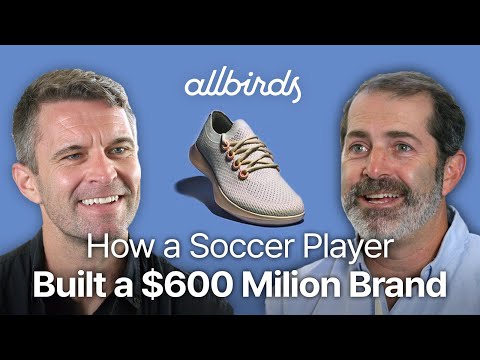 How a soccer player built a $600 million shoe brand | Allbirds