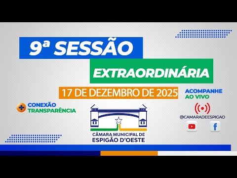 9ª SESSÃO EXTRAORDINÁRIA 17 DE DEZEMBRO 2025