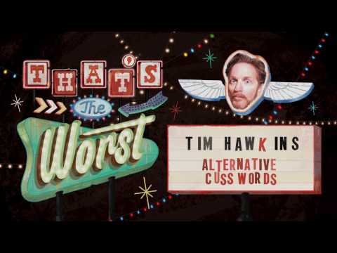 Alternative Cuss Words - Tim Hawkins