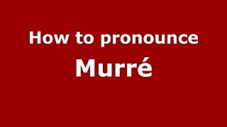 How to pronounce Murré