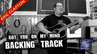 Got You On My Mind (Eric Clapton) STUDIO BACKING TRACK