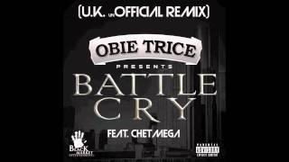 Obie Trice - Battle Cry Ft ChetMega (U.K. Remix)