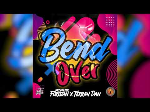 Terrah Dan x Producer Foreign - Bend Over