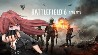 【BF6オープンベータ】オープンベータ来たからやってみる　バトルフィールド6　【こはる】