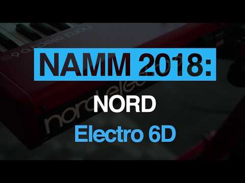 NAMM 2018: Nord introduce the Electro 6
