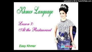 Tự Học Tiếng Khmer - Bài 7: Tại nhà hàng