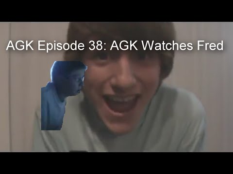 AGK Episode 38: AGK Watches Fred
