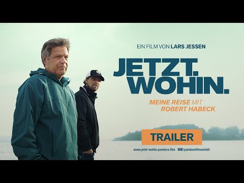 Trailer-Vorschau: Jetzt. Wohin. - Meine Reise mit Robert Habeck